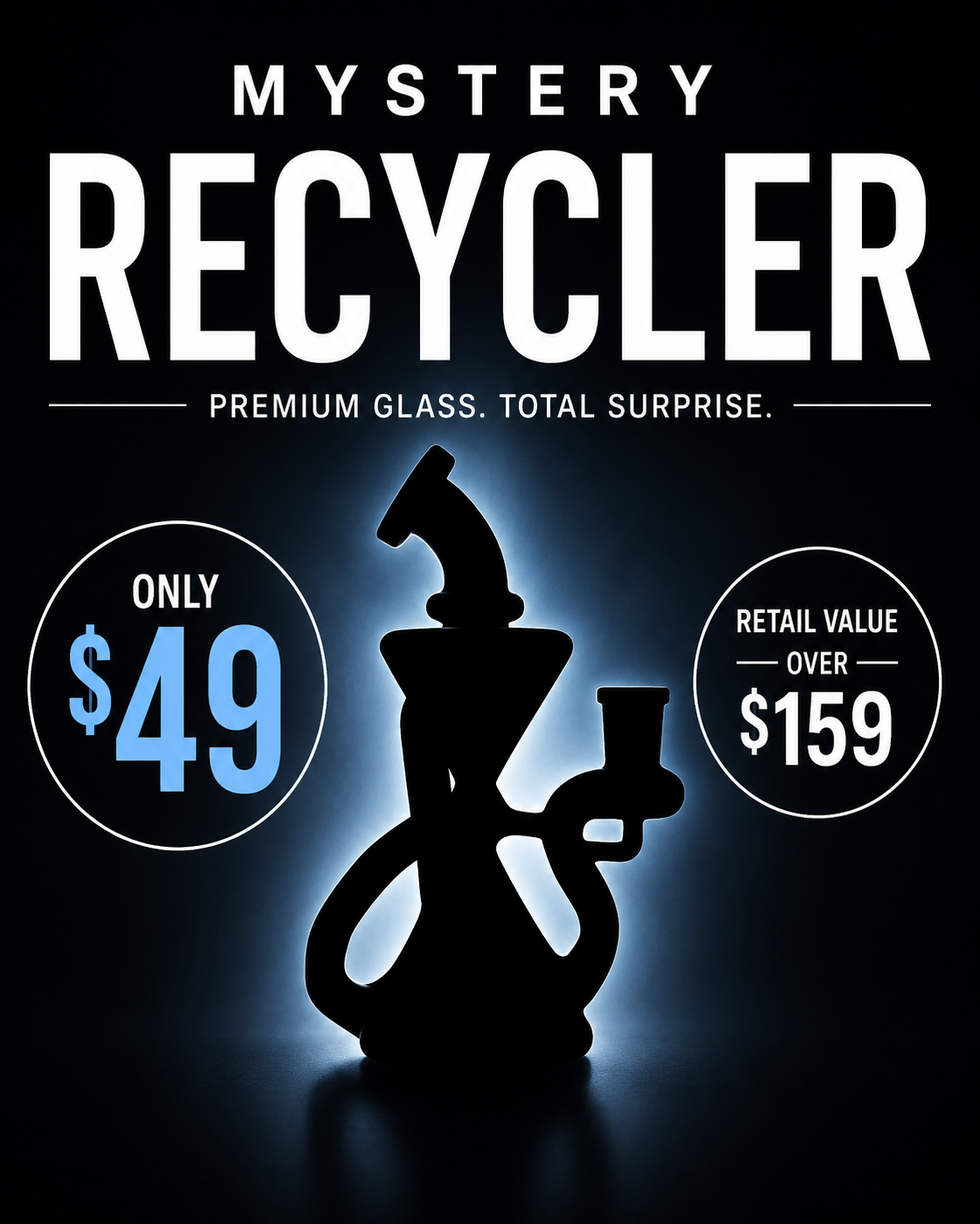 Mystery Recycler for $49!