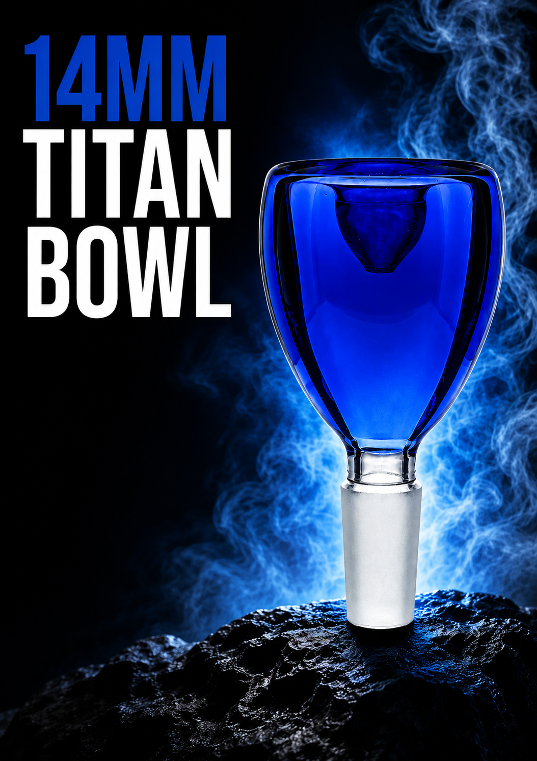 14MM Titan Bowl